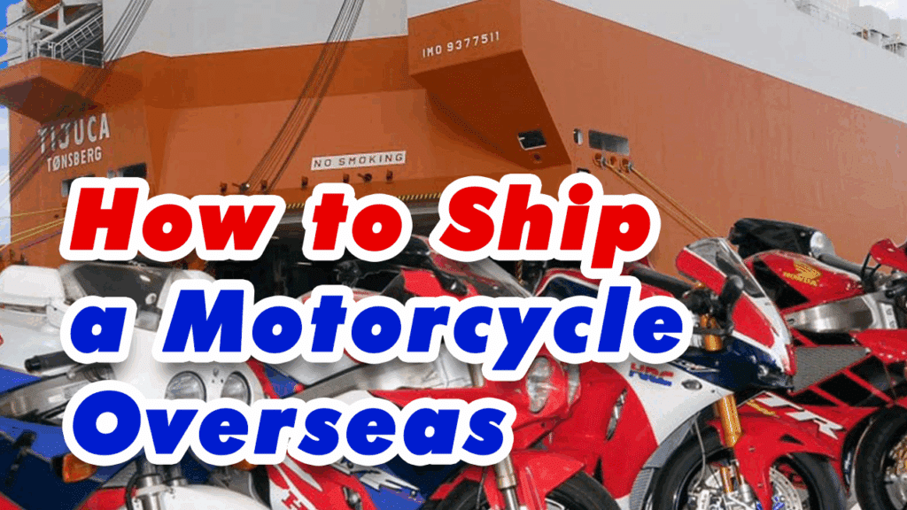 How to Ship Motorcycle Overseas From USA